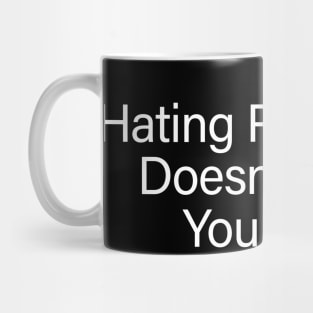 Hating Pop Music Doesn't Make You Deep, Y2K Iconic Funny It Girl Meme Mug